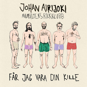 Vinyl - Johan Airijoki - "Får jag vara din kille"