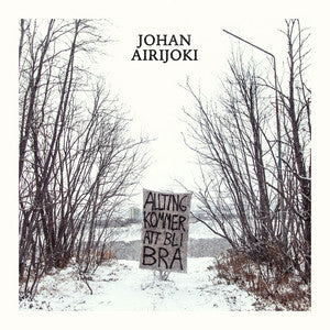 Vinyl - Johan Airijoki - "Allting kommer att bli bra"